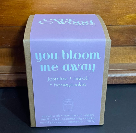 Everwood Candle Co.Candle -You bloom me away-